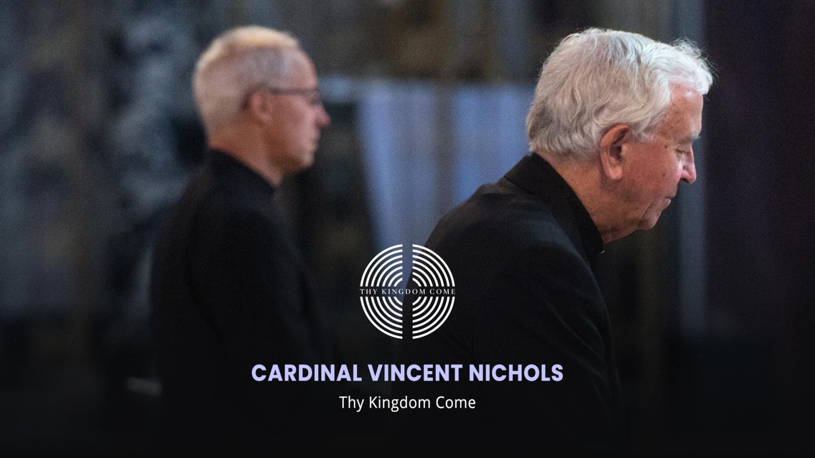 Cardinal's invitation to pray 'Thy Kingdom Come' novena - Diocese of Westminster
