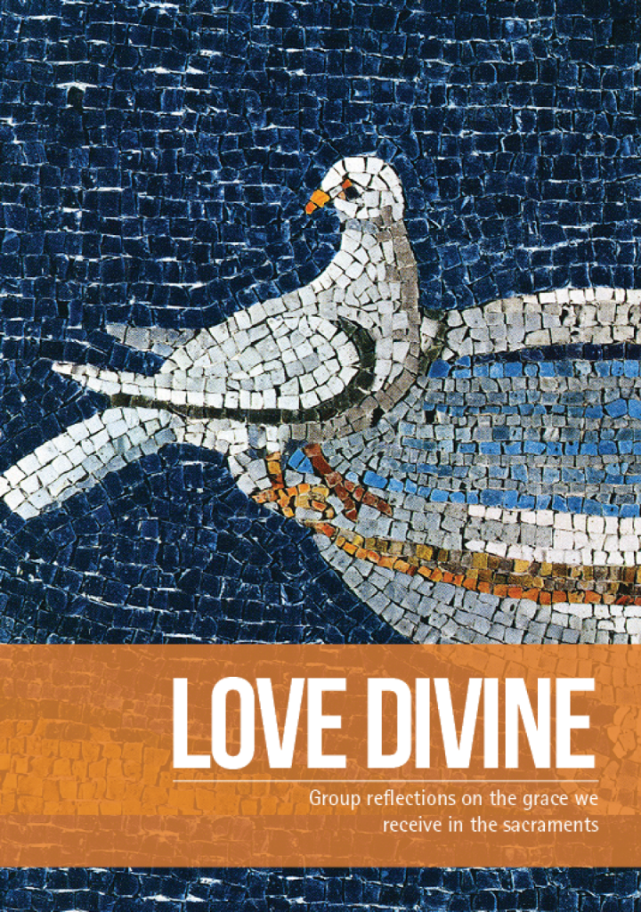 Love Divine: A New Faith Sharing Resource - Diocese of Westminster