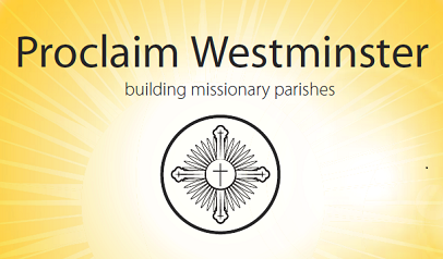 Proclaim the Good News - Diocese of Westminster